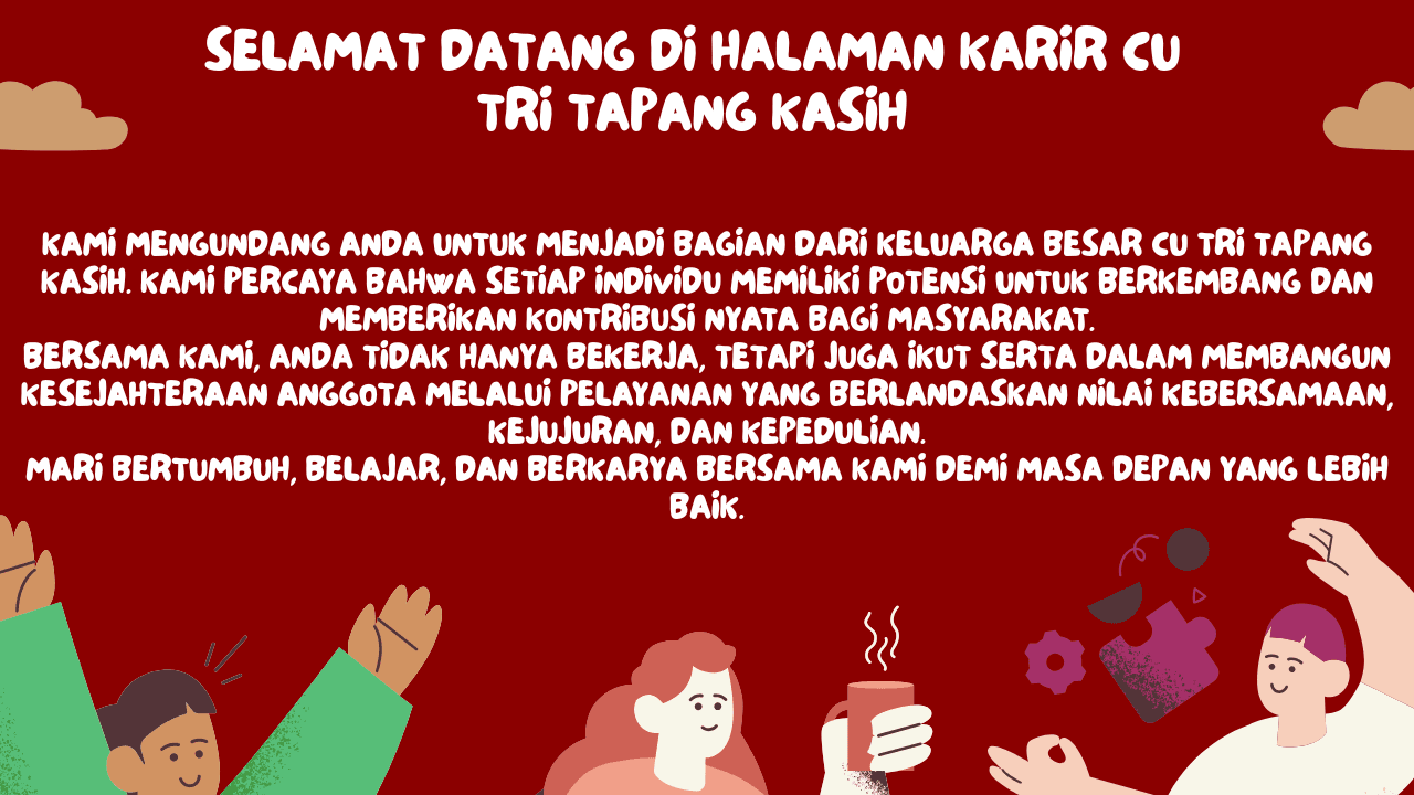Selamat Datang di Halaman Karir CU Tri Tapang Kasih